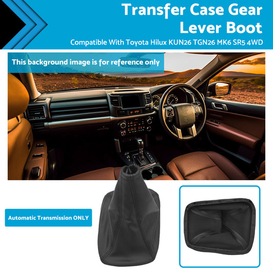 {{ Transfer Case Gear Lever Boot Suitable For Toyota Hilux KUN26 TGN26 MK6 SR5 Auto }} - Buy Car Parts Online at {{ Kaka Auto Parts }}.