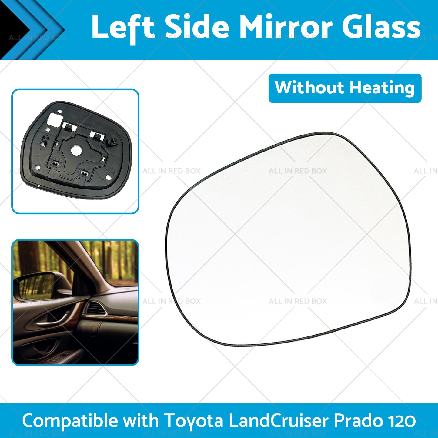 {{ Left side Mirror Glass Suitable for Toyota LandCruiser Prado 120 03-09 NO Heated }} - Buy Car Parts Online at {{ Kaka Auto Parts }}.