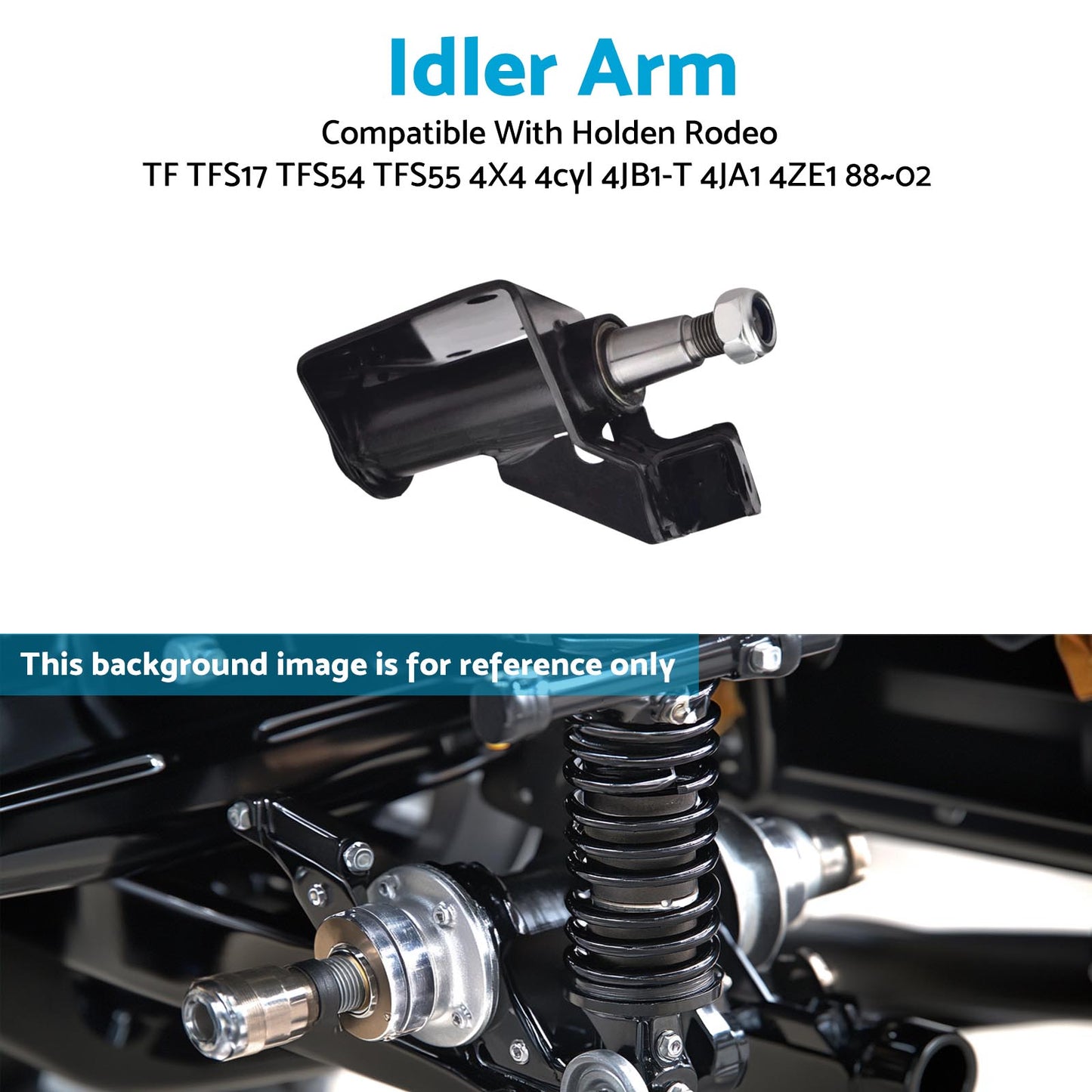 Idler Arm Suitable For Holden Rodeo TF TFS17 TFS54 TFS55 4x4 4JB1-T & 4JA1 1988-2002