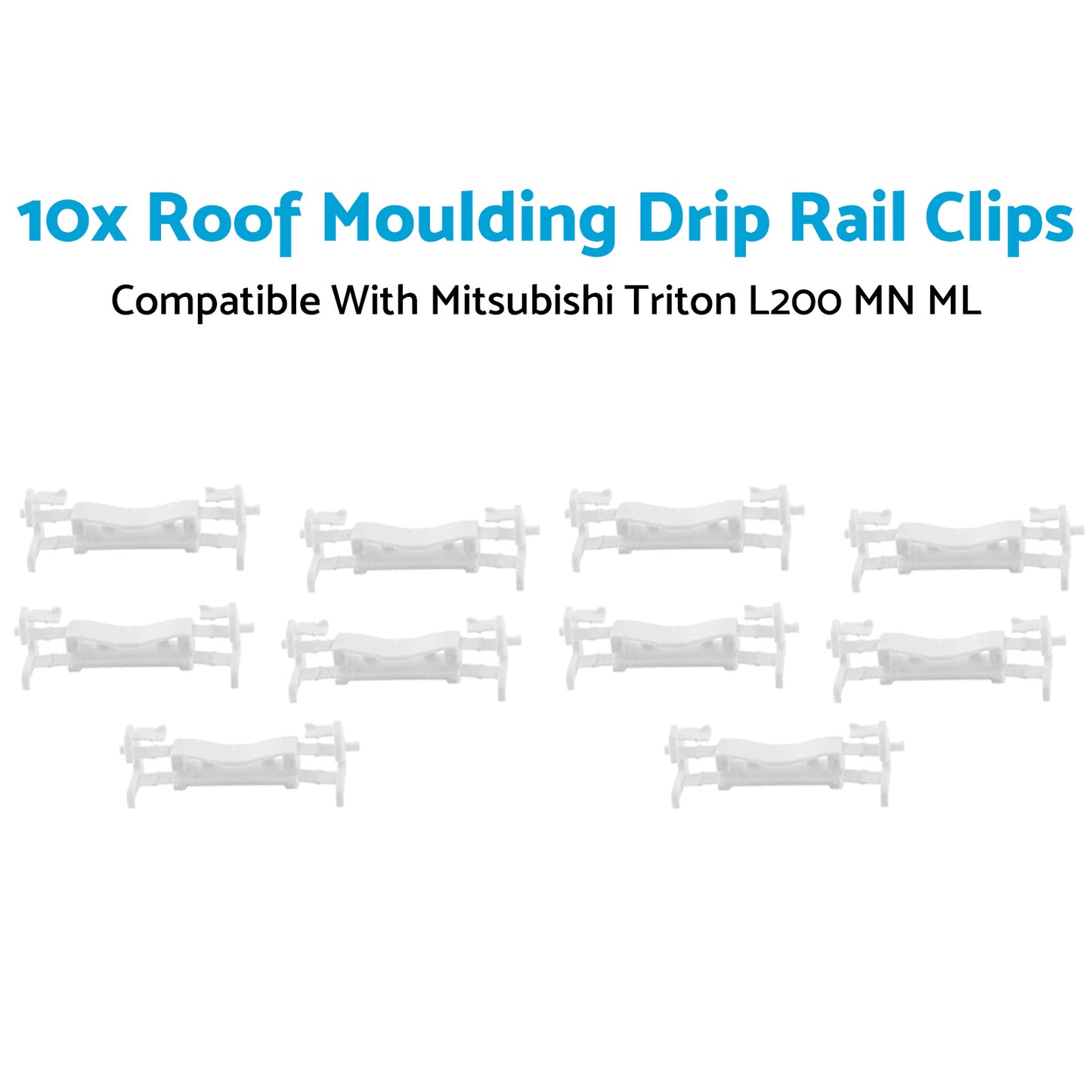 {{ 10x Roof Moulding Drip Rail Clips Suitable for Mitsubishi Triton L200 2005-2014 }} - Buy Car Parts Online at {{ Kaka Auto Parts }}.