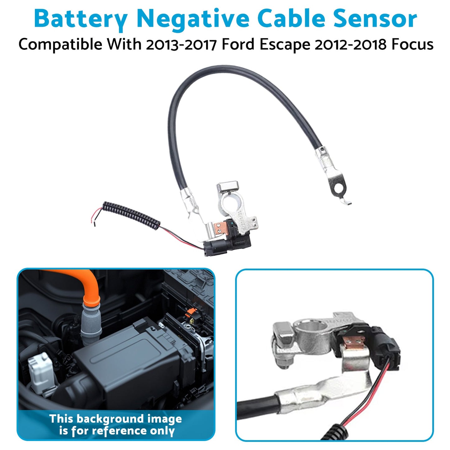 Battery Negative Cable Sensor Suitable For 2013-2017 Ford Escape / 2012-2018 Ford Focus