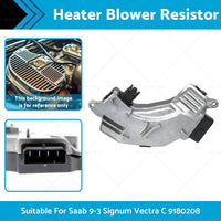 {{ Heater Blower Fan Motor Resistor Suitable For Saab 9-3 Signum Vectra C 9180208 }} - Buy Car Parts Online at {{ Kaka Auto Parts }}.