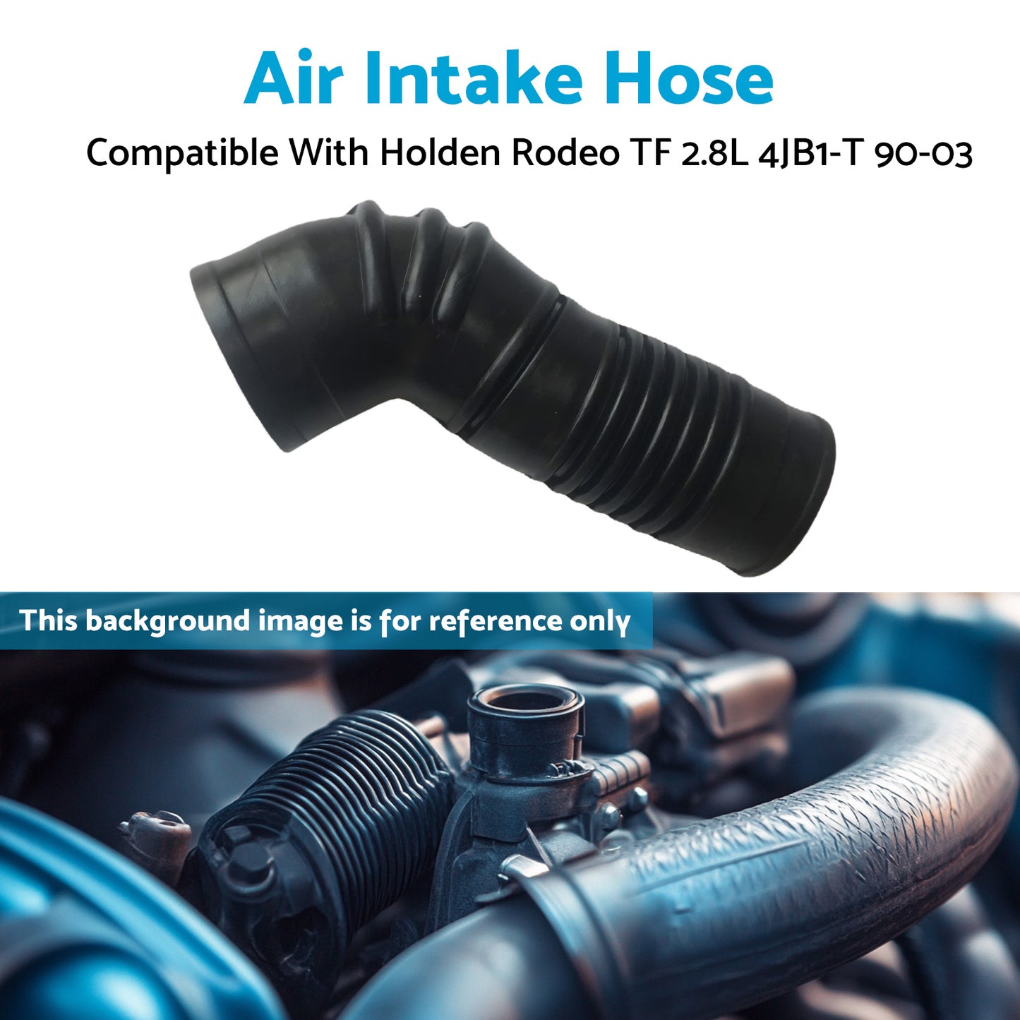 Air Intake Hose Pipe Suitable For Holden Rodeo TF Diesel 2.8L 4Cyl 4JB1-T 1990-2003