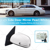{{ Pearl White Mirror Left Side Door Suitable for Toyota RAV4 ACA33 ACA38 2008-2012 }} - Buy Car Parts Online at {{ Kaka Auto Parts }}.