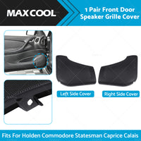 {{ Pair LH RH Front Door Speaker Grille Cover For Holden Commodore VT VX VU VY VZ }} - Buy Car Parts Online at {{ Kaka Auto Parts }}.