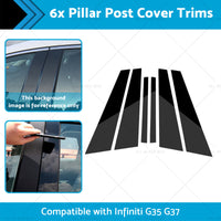 {{ 6x Black Pillar Post Cover Trims Suitable for Infiniti G35 G37 Sedan 02-13 }} - Buy Car Parts Online at {{ Kaka Auto Parts }}.