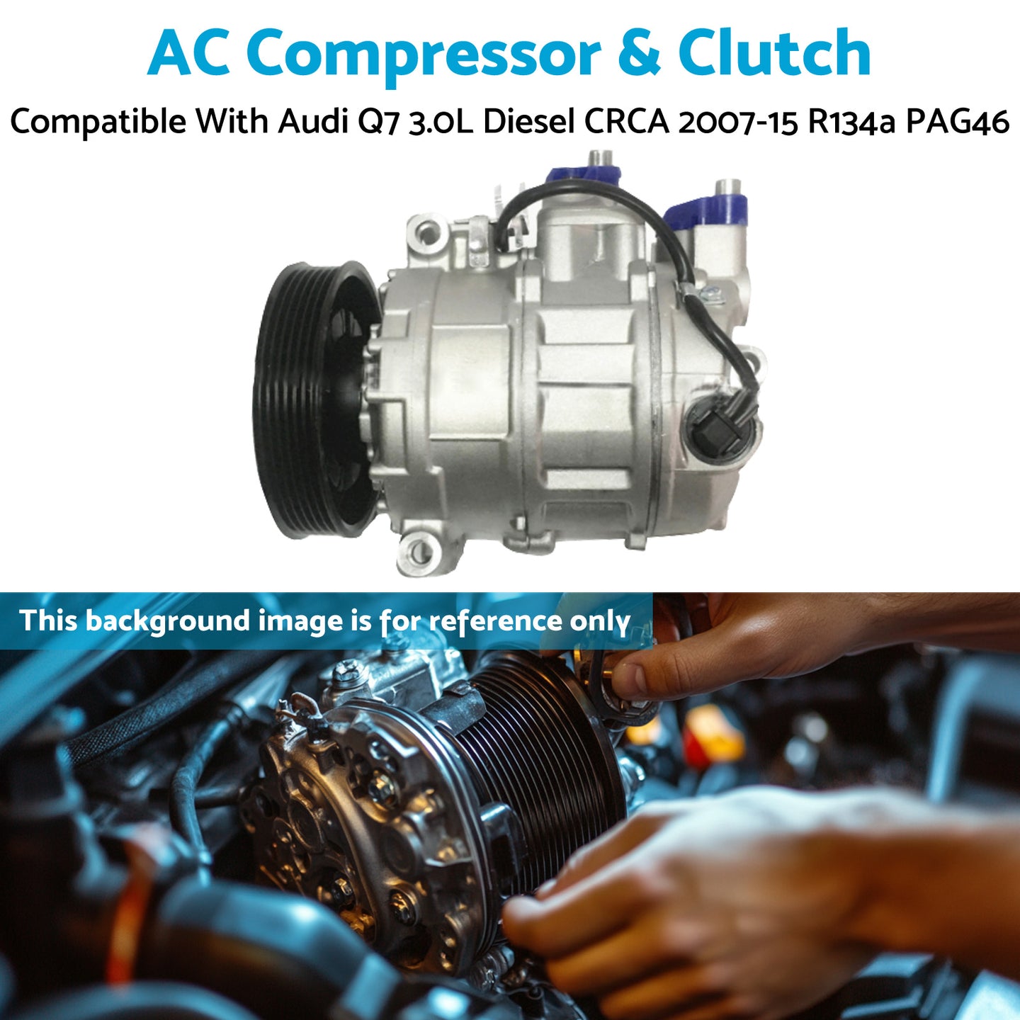 {{ AC Compressor & Clutch Suitable for Audi Q7 3.0L Diesel CRCA 2007-15 R134a PAG46 }} - Buy Car Parts Online at {{ Kaka Auto Parts }}.
