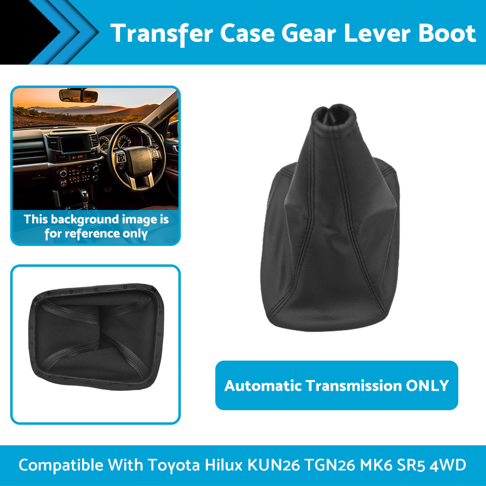{{ Transfer Case Gear Lever Boot Suitable For Toyota Hilux KUN26 TGN26 MK6 SR5 Auto }} - Buy Car Parts Online at {{ Kaka Auto Parts }}.