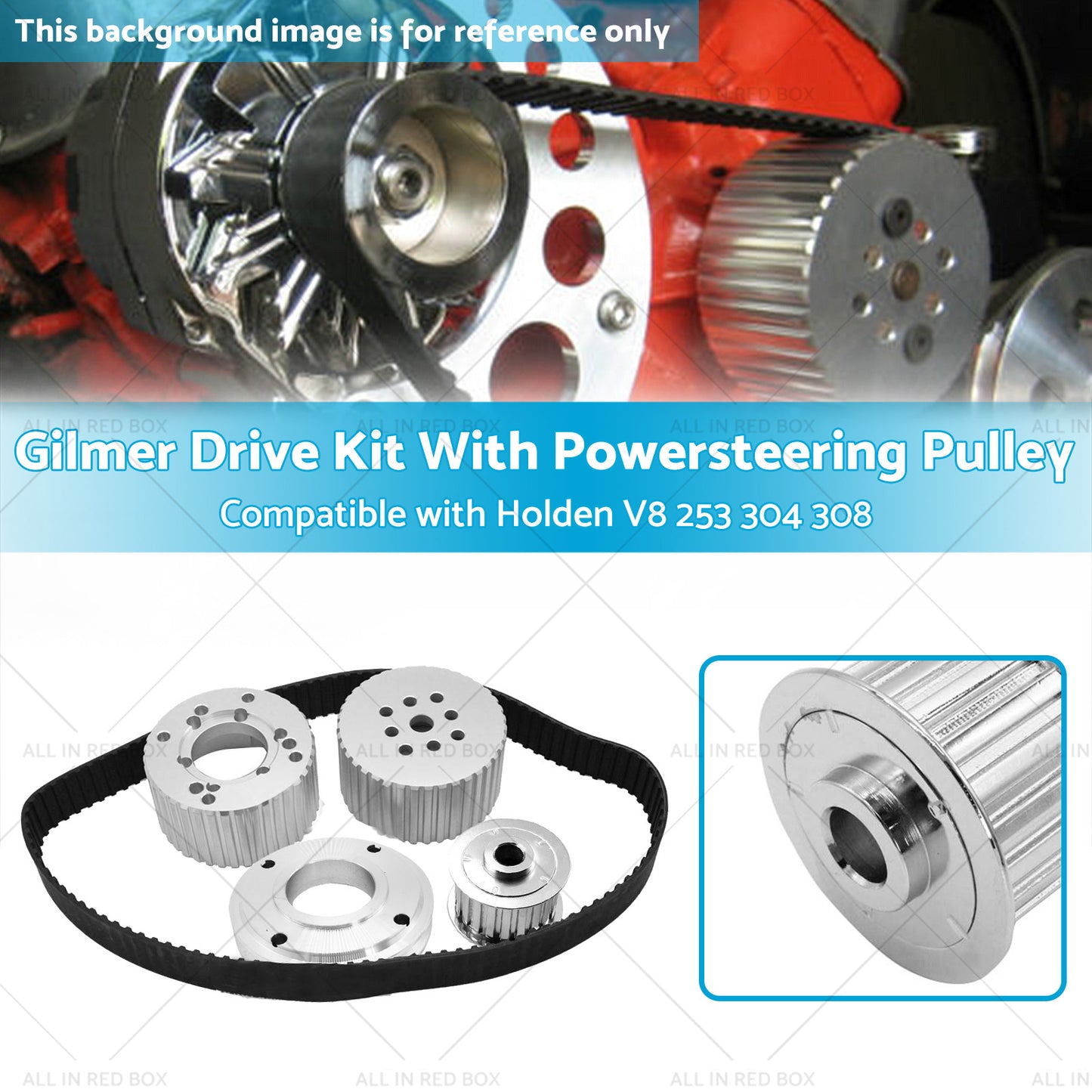 {{ Suitable For Holden 253 304 308 Gilmer Drive Kit With Powersteering Pulley }} - Buy Car Parts Online at {{ Kaka Auto Parts }}.