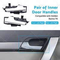 {{ Front Rear Pair Left Right Inner Door Handle Suitable for Holden Barina TK 05-11 }} - Buy Car Parts Online at {{ Kaka Auto Parts }}.