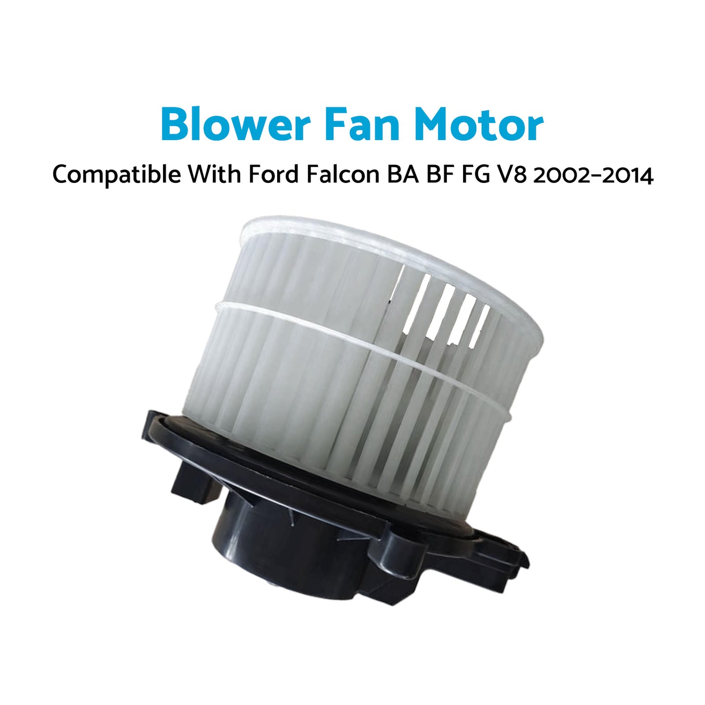 {{ HVAC Blower Fan Motor Dashboard Suitable For Ford Falcon BA BF FG 6Cyl V8 02-14 }} - Buy Car Parts Online at {{ Kaka Auto Parts }}.